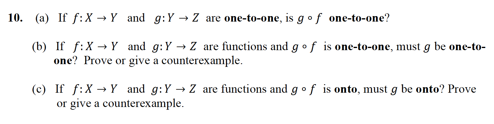 Solved 10 A If F X Yand G Y Z Are One To One Is Gof Chegg Com