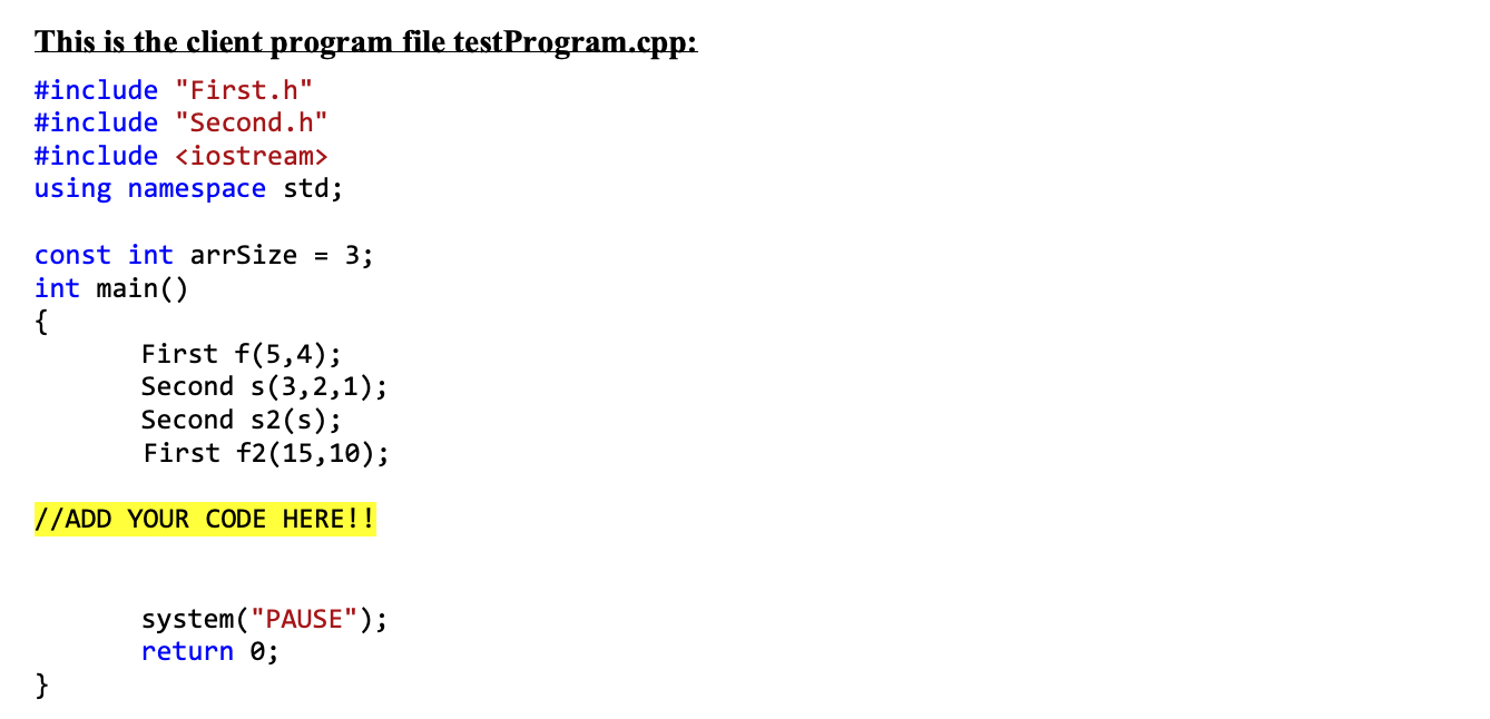 Solved Write the code you would ADD to the main | Chegg.com