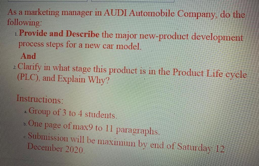 Solved As A Marketing Manager In Audi Automobile Company Chegg Com