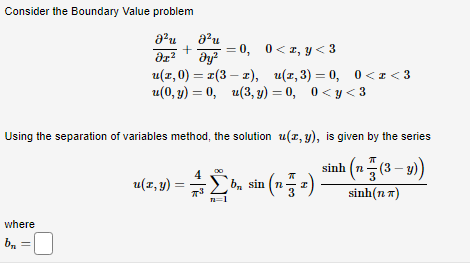 Consider the Boundary Value problem \[ \begin{array}{l} \frac{\partial^{2} u}{\partial x^{2}}+\frac{\partial^{2} u}{\partial