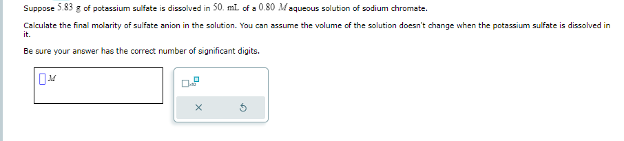 Solved Suppose 5.83 g of potassium sulfate is dissolved in | Chegg.com