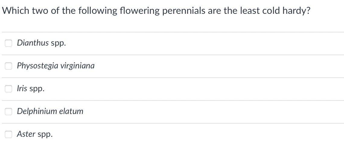 Solved Which two of the following flowering perennials are