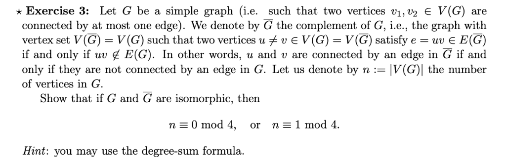 Solved * Exercise 3: Let G be a simple graph (ie, such that | Chegg.com