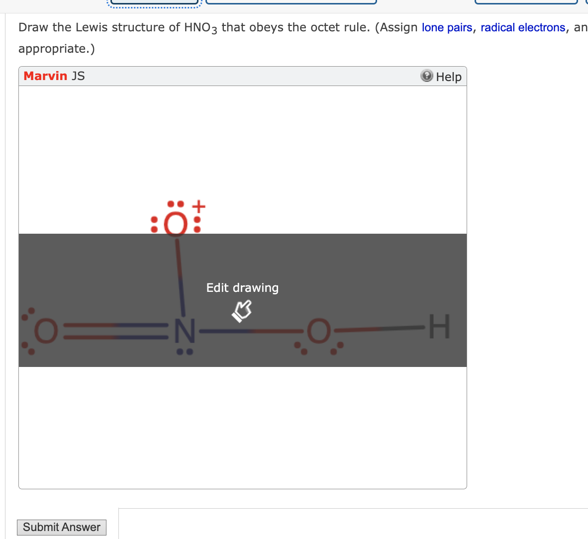 Solved Draw the Lewis structure of HNO3 that obeys the octet