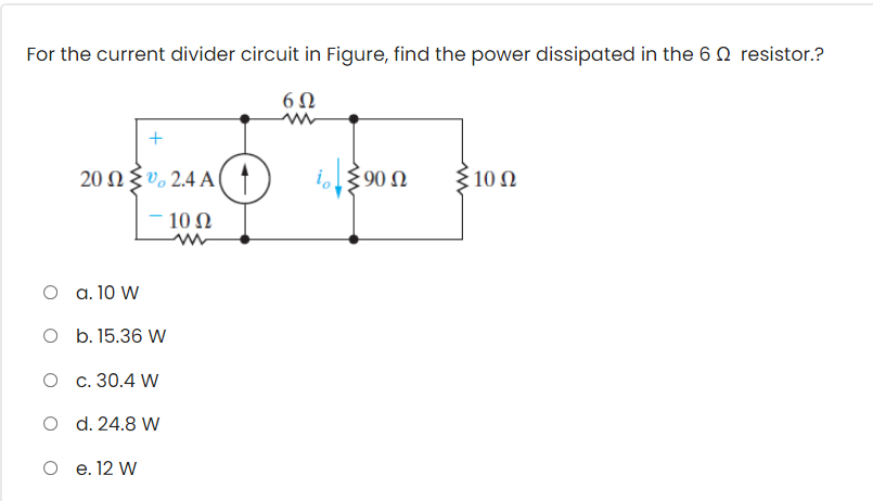 Solved For the current divider circuit in Figure, find the | Chegg.com