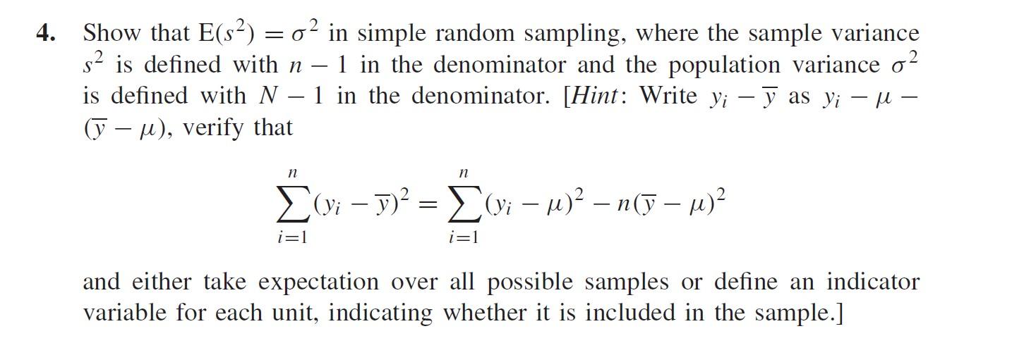 Solved Show that E(s2)=σ2 in simple random sampling, where | Chegg.com