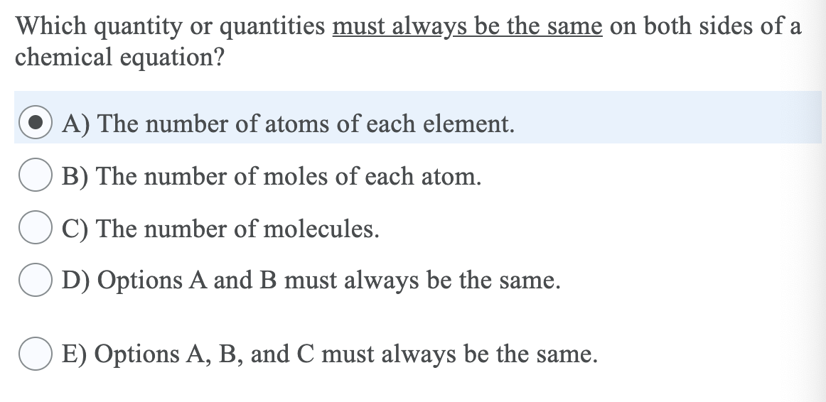 Solved Which Quantity Or Quantities Must Always Be The Sa