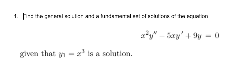 Solved 1. Find The General Solution And A Fundamental Set Of | Chegg.com