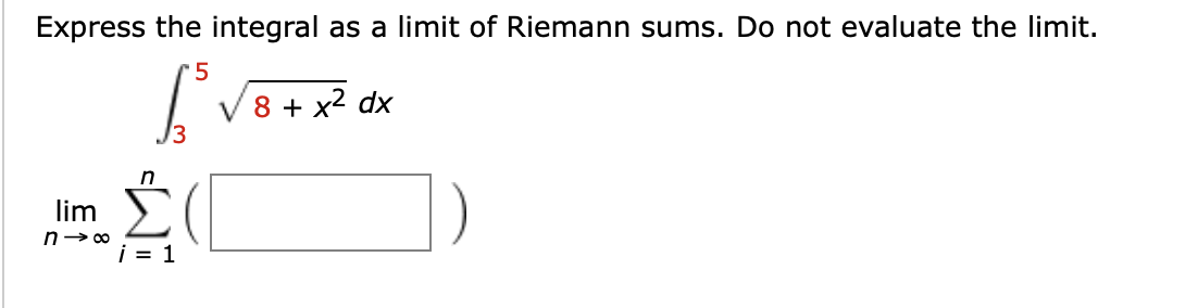 Solved Express The Limit As A Definite Integral On The Given | Chegg.com