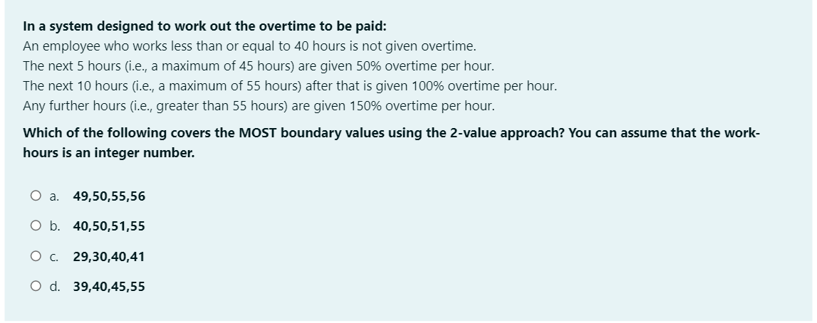 Solved In a system designed to work out the overtime to be | Chegg.com