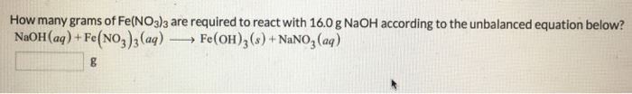 Solved How many grams of Fe(NO3)3 are required to react with | Chegg.com