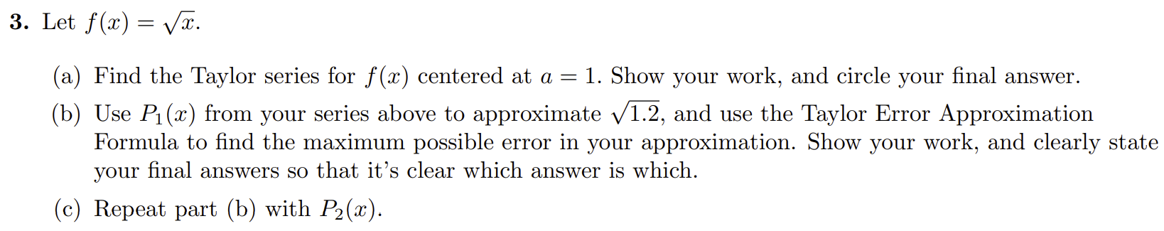 Solved For all exercises where you are asked find the Taylor | Chegg.com