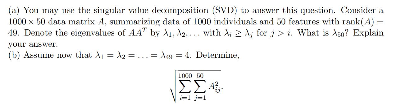 Solved (a) You May Use The Singular Value Decomposition | Chegg.com