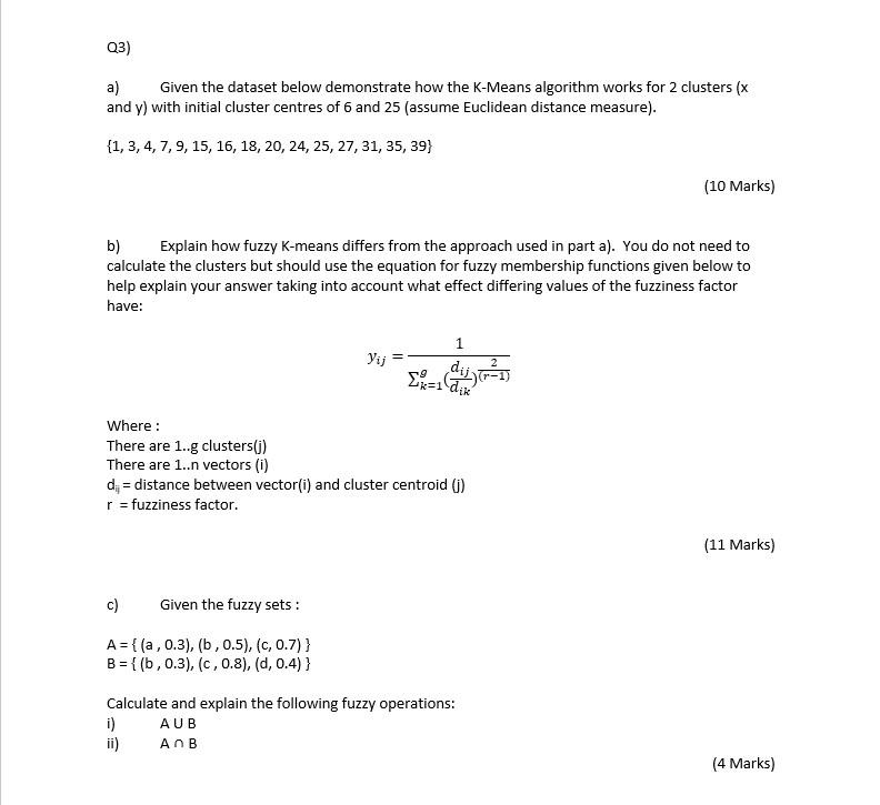 Solved Q3) a) Given the dataset below demonstrate how the | Chegg.com