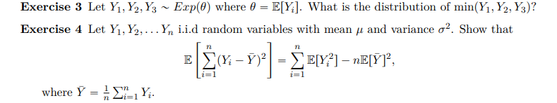 Solved Exercise 3 Let Y1,Y2,Y3∼Exp(θ) where θ=E[Yi]. What is | Chegg.com