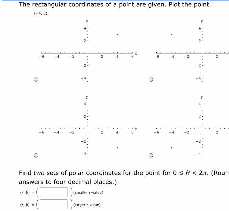 Solved The Rectangular Coordinates Of A Point Are Given Chegg Com