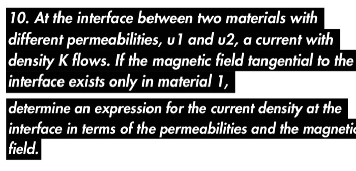 Solved 10. At the interface between two materials with | Chegg.com