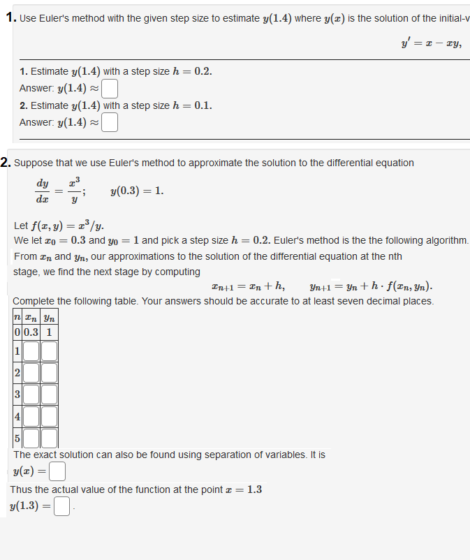 Solved 1. Use Euler's method with the given step size to | Chegg.com