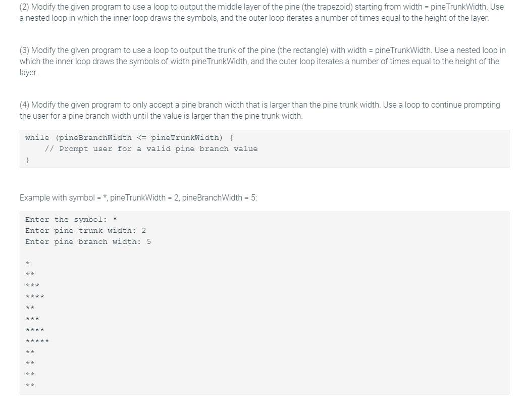 Solved This program outputs a half pine composed of a right | Chegg.com