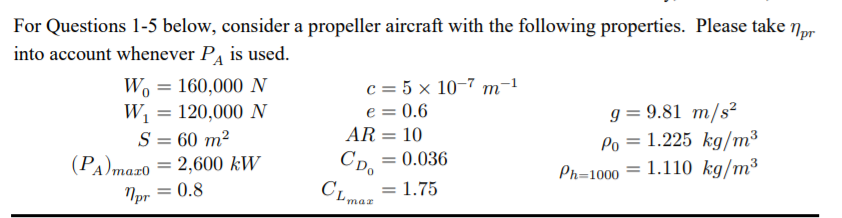 Solved Прr For Questions 1-5 below, consider a propeller | Chegg.com