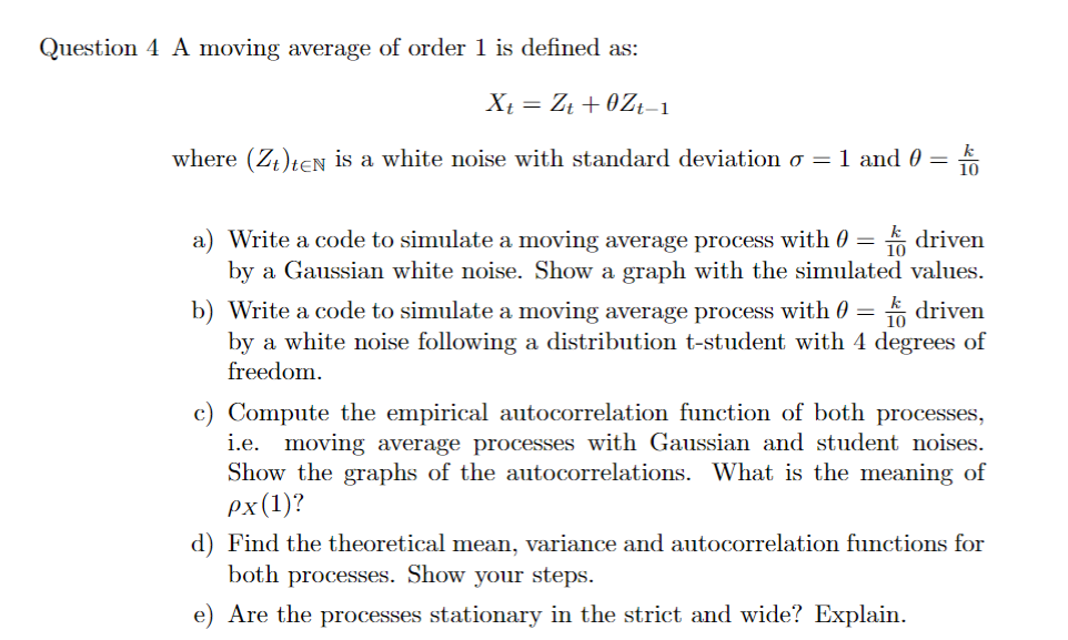 Solved Question 4 A moving average of order 1 is defined as: | Chegg.com