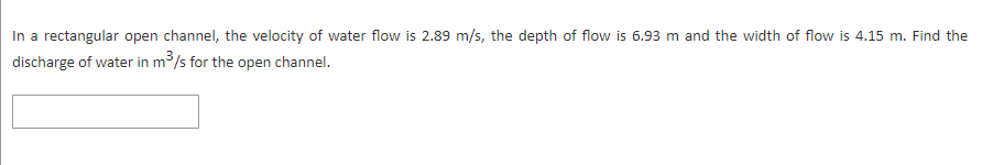 Solved In a rectangular open channel, the velocity of water | Chegg.com