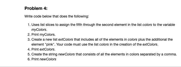 Solved Problem 4: Write Code Below That Does The Following: | Chegg.com