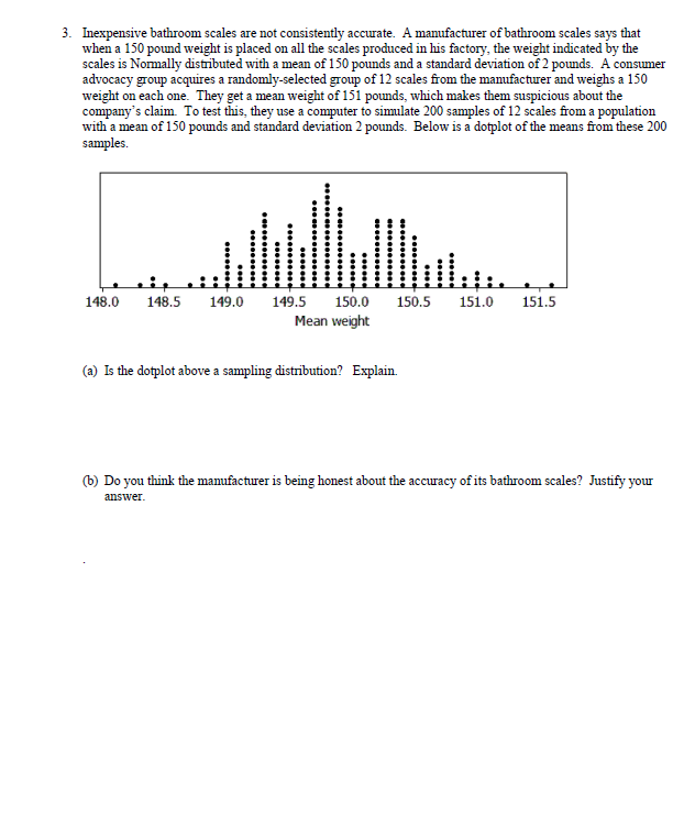 Solved 3. Inexpensive bathroom scales are not consistently Chegg