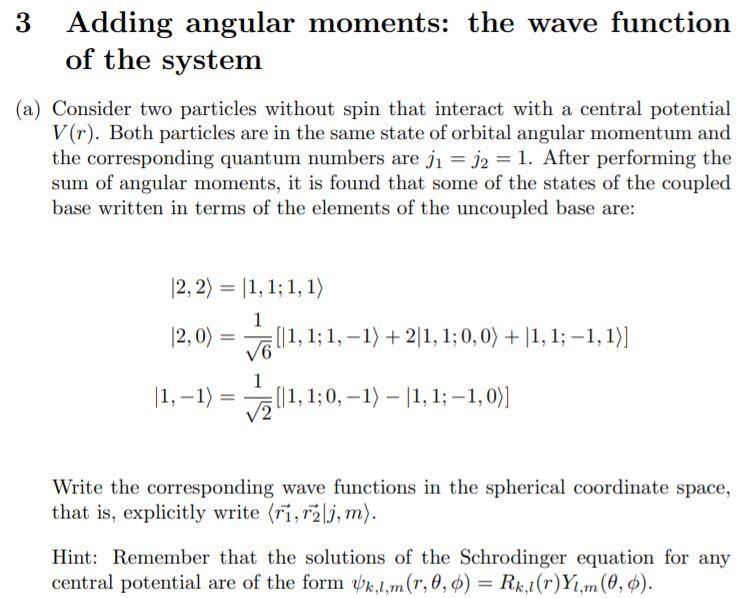 3 Adding angular moments: the wave function of the | Chegg.com