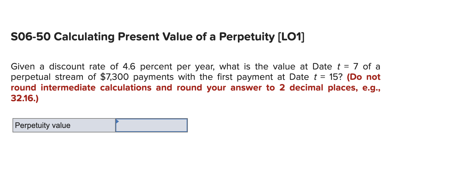 Solved S06-50 Calculating Present Value of a Perpetuity | Chegg.com