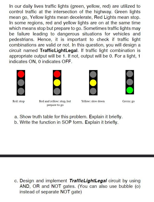 Solved In our daily lives traffic lights (green, yellow,