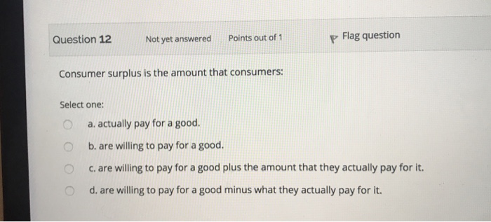 Solved Question 12 Not yet answered Points out of 1 P Flag | Chegg.com