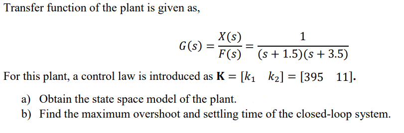 Solved Transfer function of the plant is given as, | Chegg.com