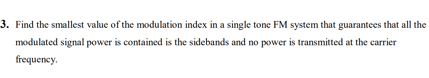 Solved 3. Find the smallest value of the modulation index in | Chegg.com