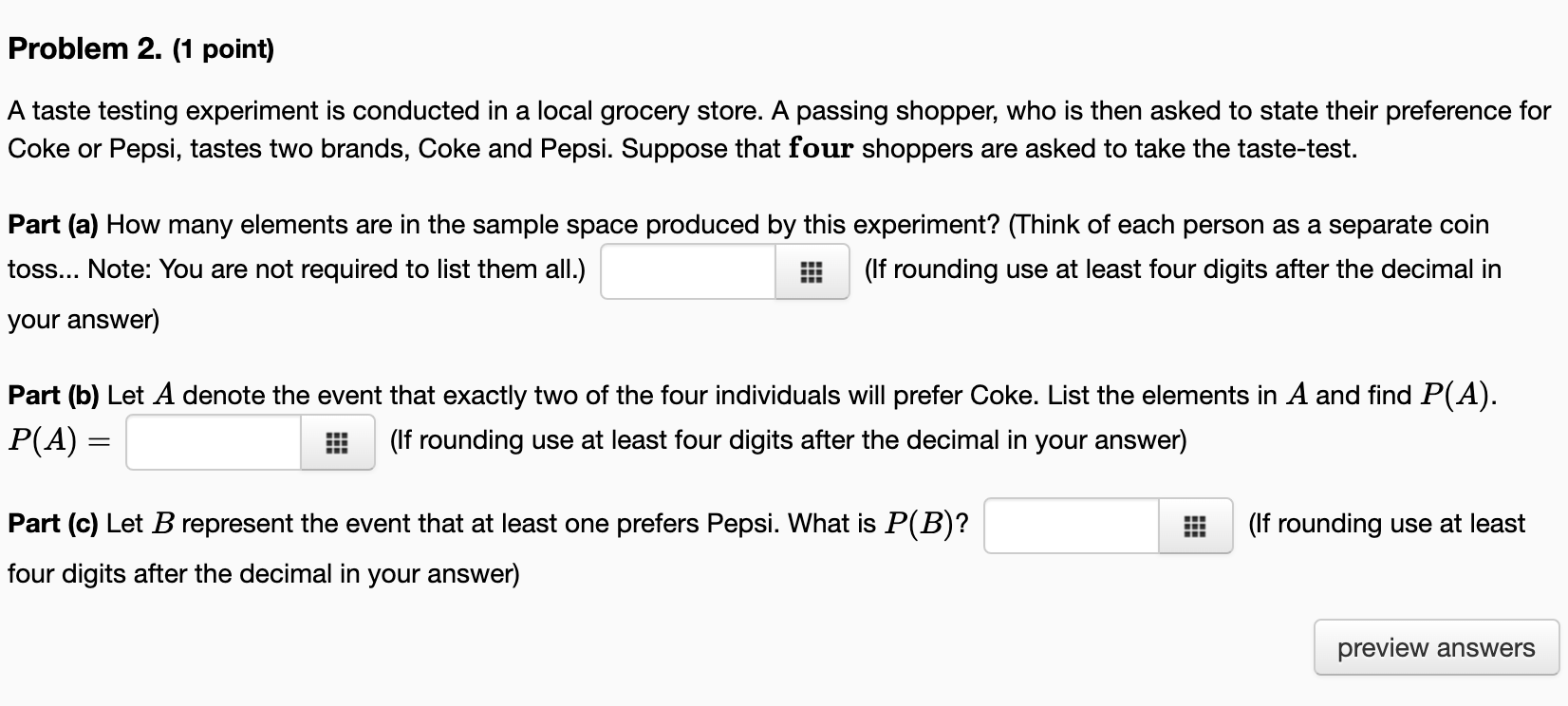 Solved Problem 2. (1 Point) A Taste Testing Experiment Is | Chegg.com