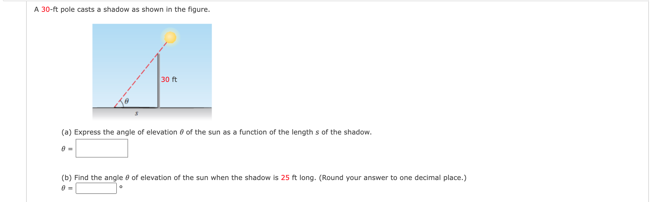 Solved A 30-ft pole casts a shadow as shown in the figure. | Chegg.com