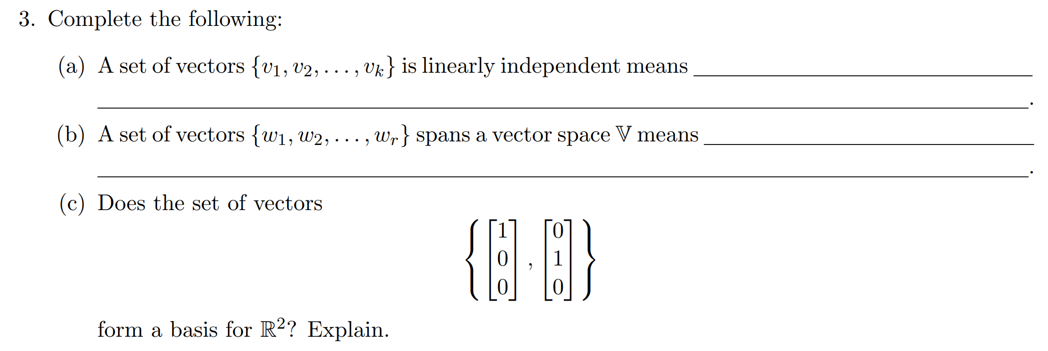 Solved Complete The Following: (a) A Set Of Vectors | Chegg.com