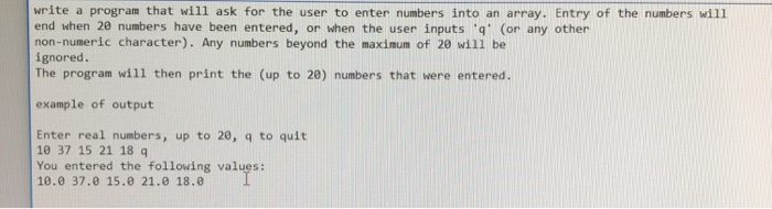 Solved write a program that will ask for the user to enter | Chegg.com