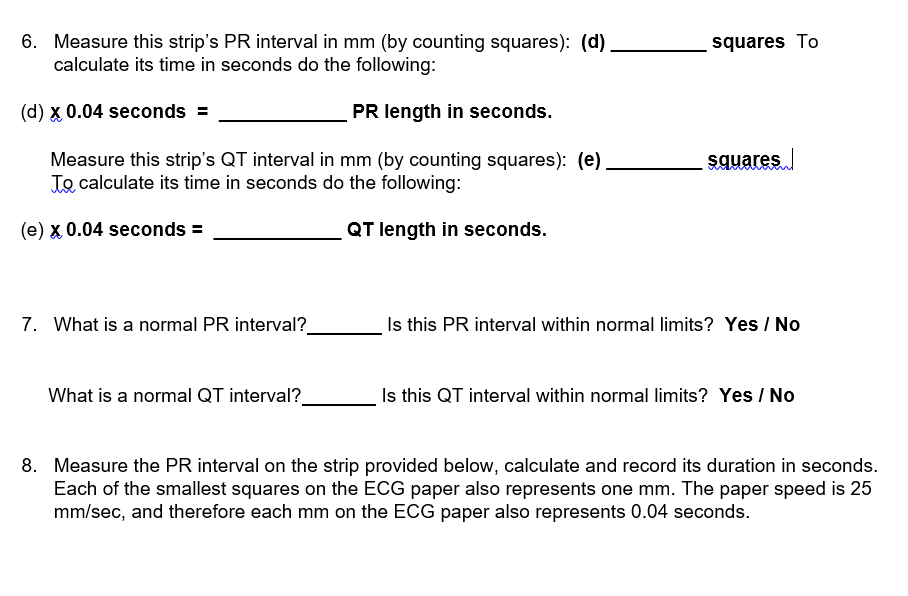 Solved 6. Measure this strip's PR interval in mm (by | Chegg.com