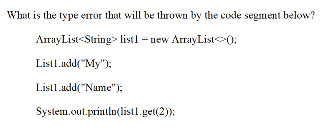 Solved What is the type error that will be thrown by the | Chegg.com
