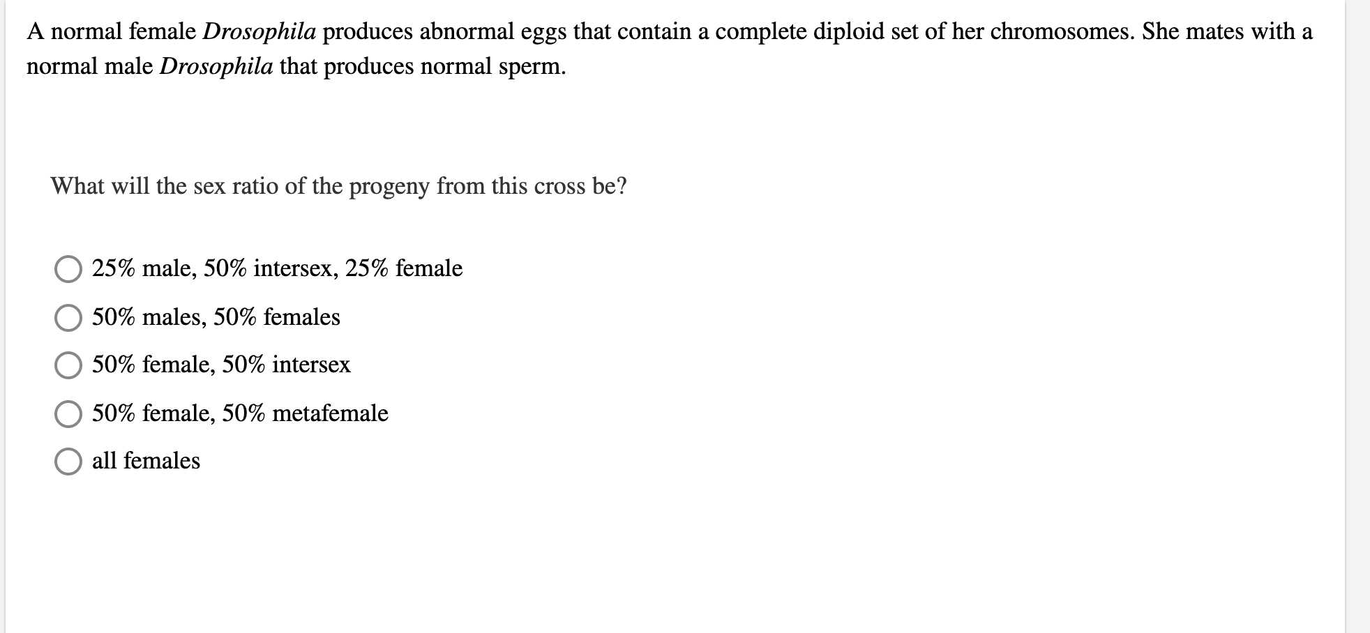 Solved A normal female Drosophila produces abnormal eggs | Chegg.com
