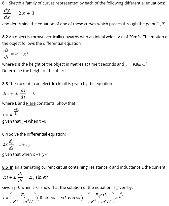 8.1 Sketch a family of curves represented by each of the following differential equations:
dy
dx
=
2x + 3
and determine the e