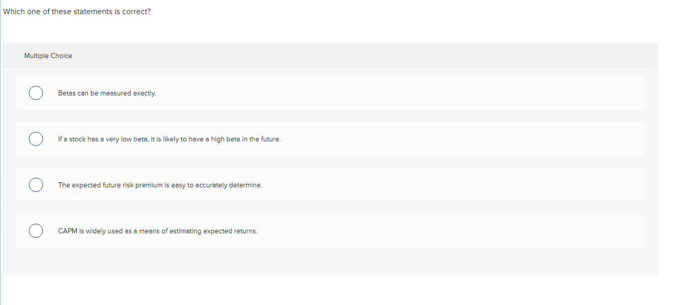 Solved Which one of these statements is correct? Multiple | Chegg.com