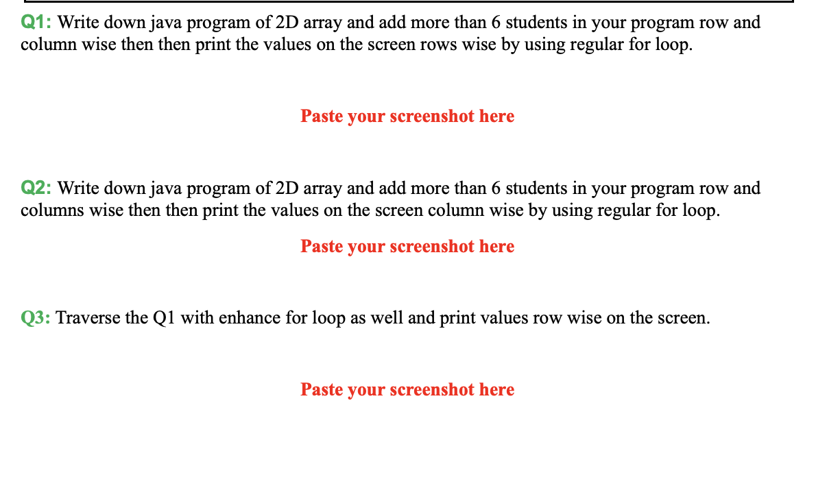 Solved Q1: Write down java program of 2D array and add more | Chegg.com