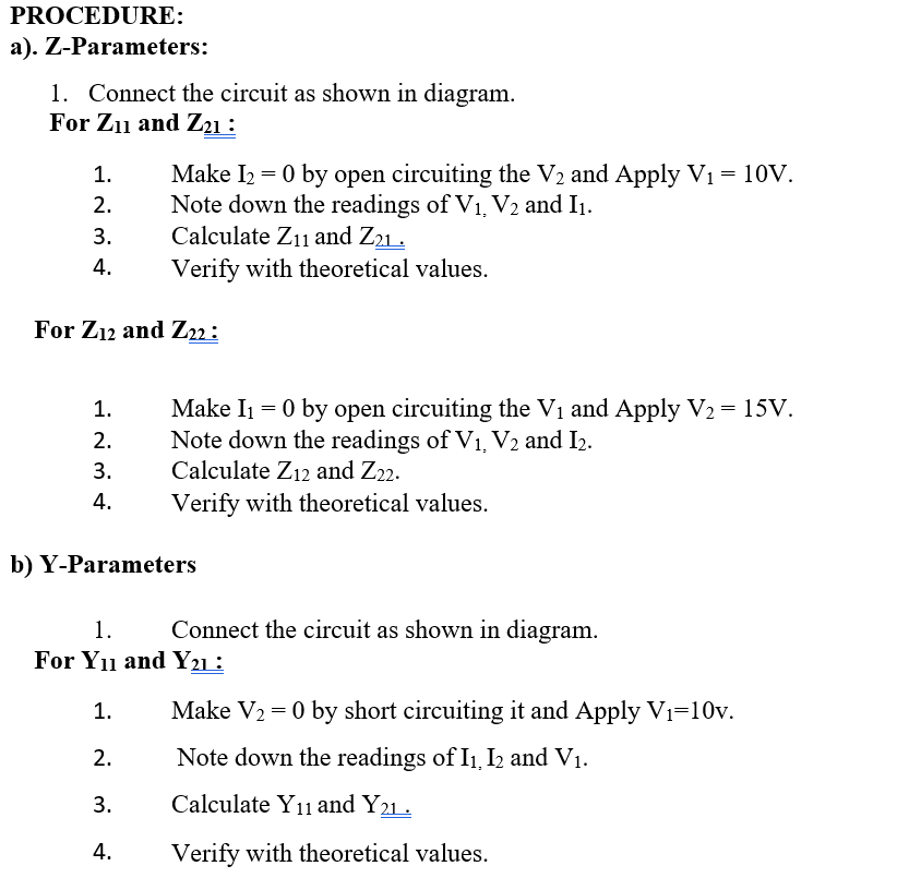 OBJECTIVE To determine the Z, and Y parameters of a