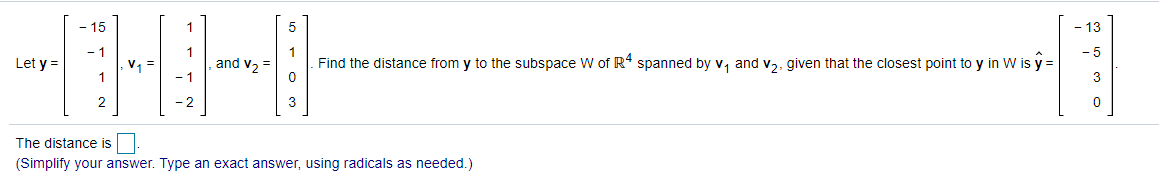 Solved 15 1 5 13 1 1 Let y = and v2 Find the distance from y | Chegg.com