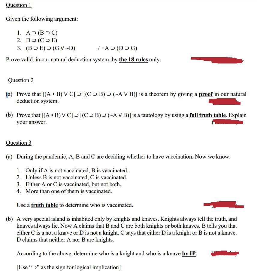 Solved Question 1 Given The Following Argument: 1. A ( BC) | Chegg.com