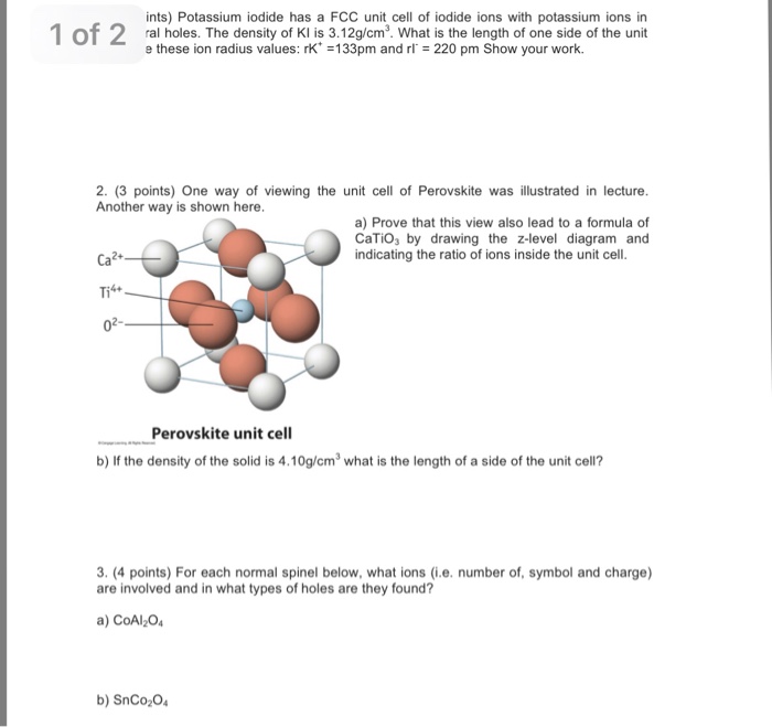 Solved Potassium Iodide Has A Fcc Unit Cell Of Iodide Ions