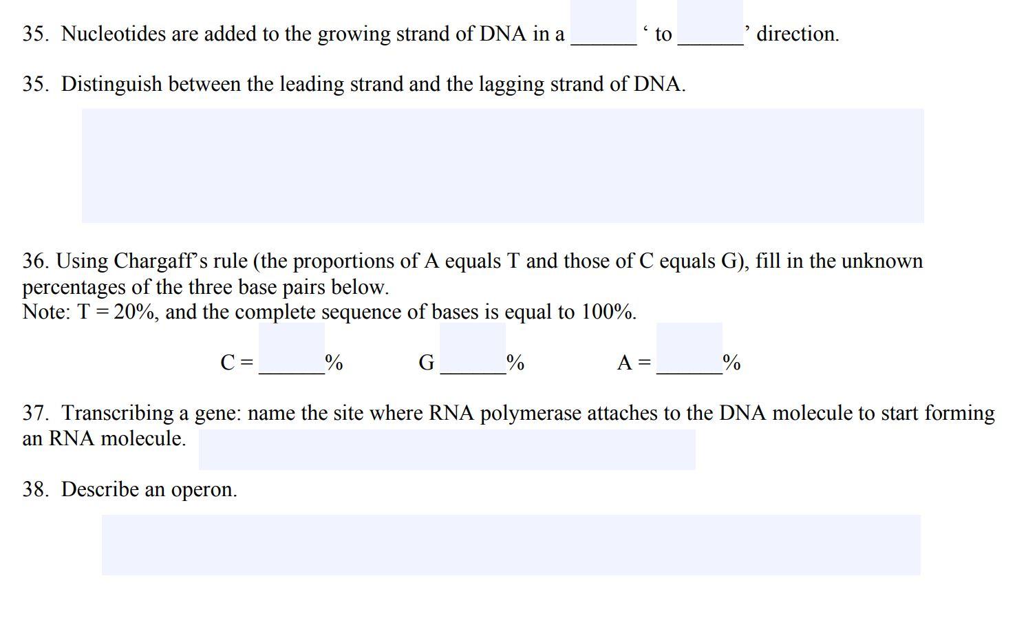 Solved 35. Nucleotides are added to the growing strand of | Chegg.com