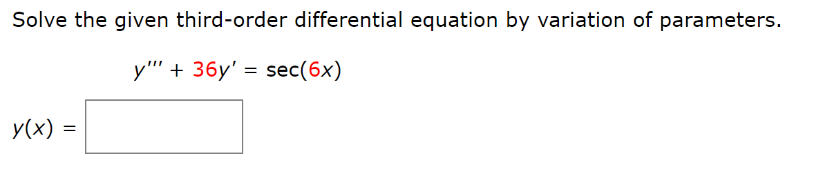 Solved Solve the given third-order differential equation by | Chegg.com